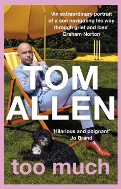 Too Much: the hilarious, heartfelt memoir