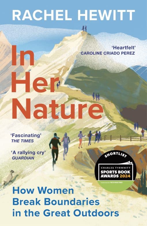 In Her Nature: How Women Break Boundaries in the Great Outdoors