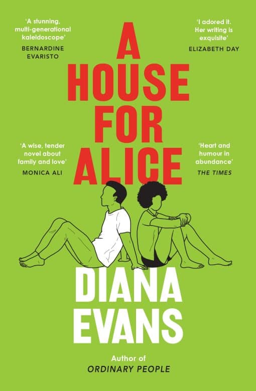 A House for Alice: From the Women’s Prize shortlisted author of Ordinary People