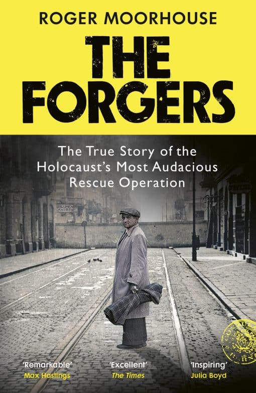 The Forgers: The True Story of the Holocaust’s Most Audacious Rescue Operation