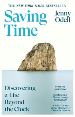 Saving Time: Discovering a Life Beyond the Clock