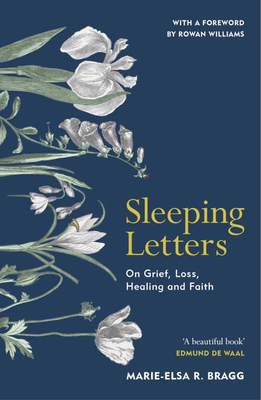 Sleeping Letters: On Grief, Loss, Healing and Faith