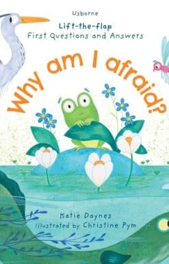 First Questions and Answers: Why am I afraid?