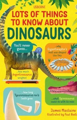 Lots of Things to Know About Dinosaurs