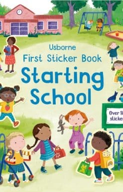 First Sticker Book Starting School: A First Day of School Book for Children