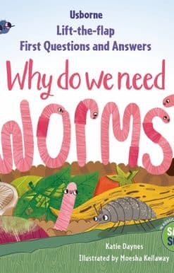 First Questions & Answers: Why do we need worms?