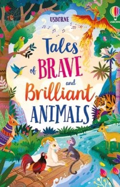 Tales of Brave and Brilliant Animals