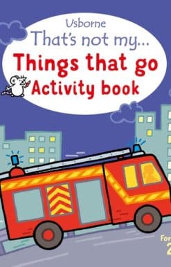 That's not my... Things That Go Activity Book