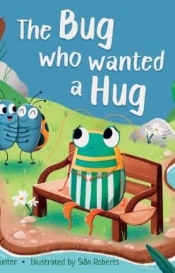 The Bug who Wanted a Hug