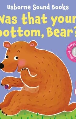 Was That Your Bottom, Bear?