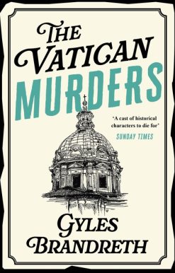 The Vatican Murders: An utterly addictive historical cosy murder mystery