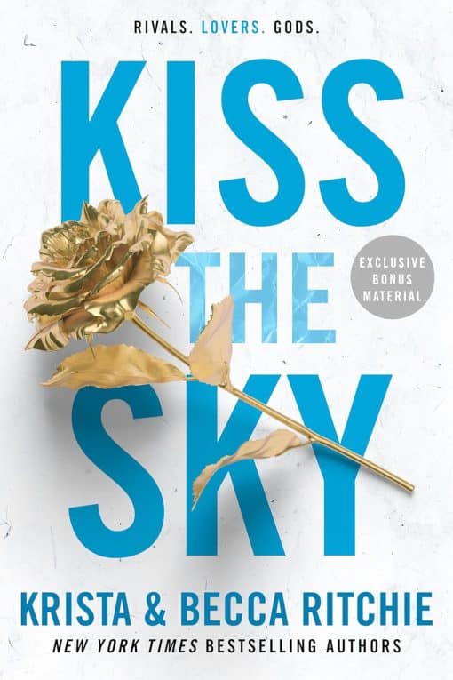 Kiss the Sky: 4 (ADDICTED SERIES)