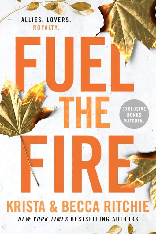 Fuel the Fire: 8 (ADDICTED SERIES)