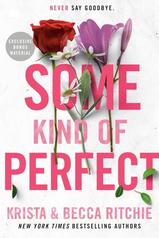 Some Kind of Perfect: 10 (ADDICTED SERIES)