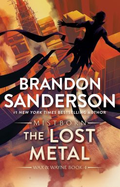 The Lost Metal: A Mistborn Novel (The Mistborn Saga, 7)
