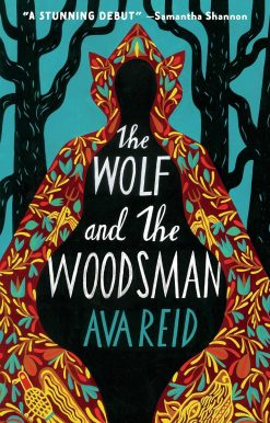 The Wolf and the Woodsman: A Novel