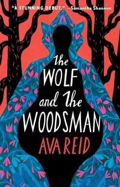 The Wolf and the Woodsman: A Novel