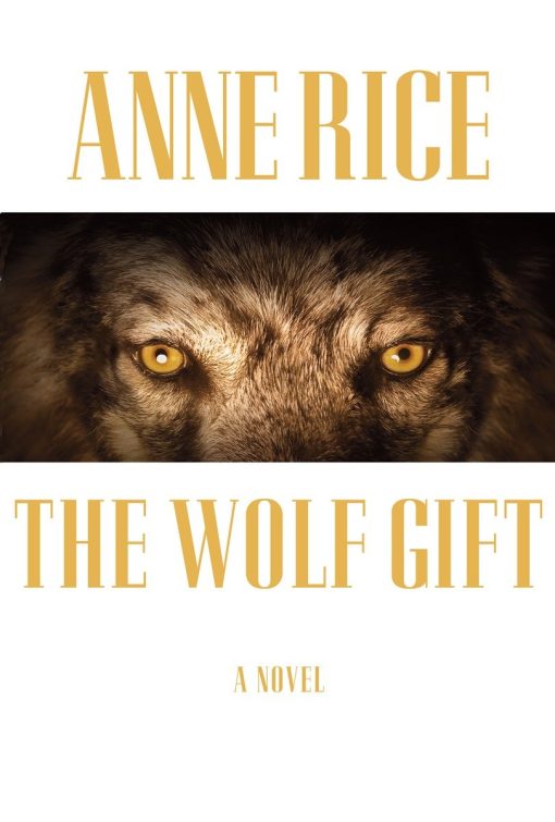 The Wolf Gift: A novel