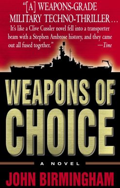 Weapons of Choice: A Novel