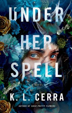 Under Her Spell: A Novel