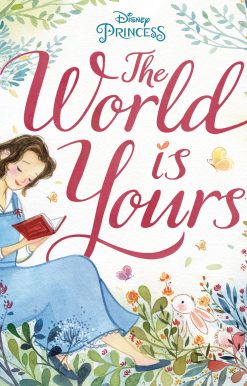 The World Is Yours (Disney Princess)