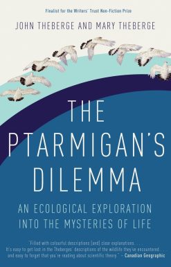 The Ptarmigan's Dilemma: An Ecological Exploration into the Mysteries of Life