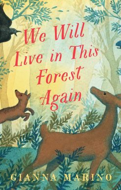 We Will Live in This Forest Again