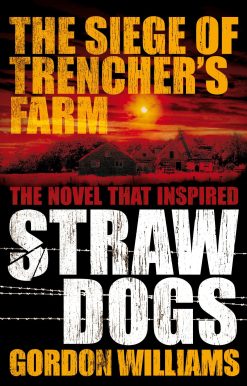 The Siege of Trencher's Farm - Straw Dogs