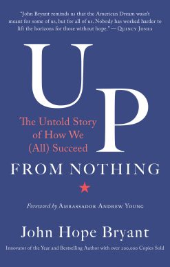Up from Nothing: The Untold Story of How We (All) Succeed