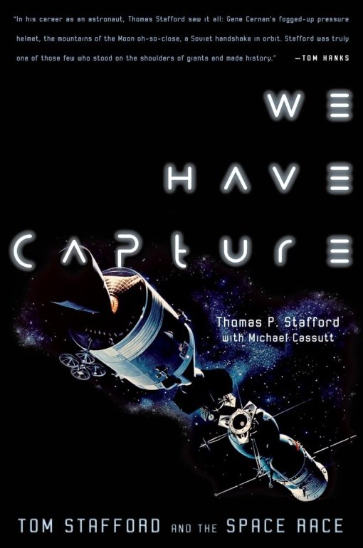 We Have Capture: Tom Stafford and the Space Race