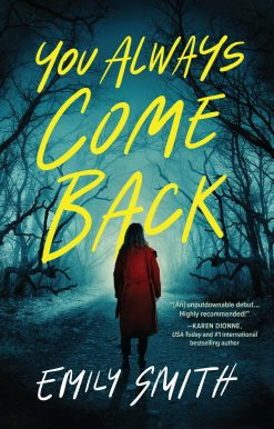 You Always Come Back: A Novel
