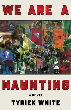 We Are a Haunting: A Novel