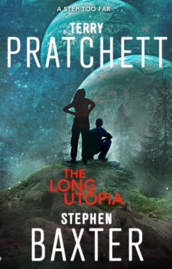 The Long Utopia: The Long Earth 4